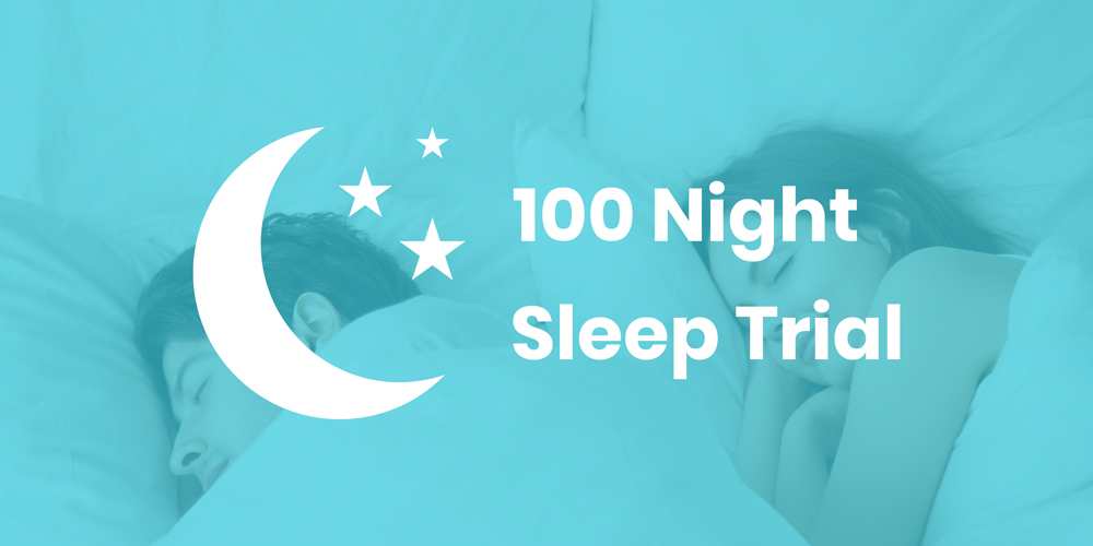 Sleep well knowing you have 100 nights.